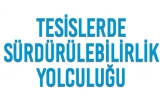 Tesislerde Sürdürülebilirlik Yolculuğu